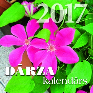 Sast. Ilze Žola - Dārza kalendārs 2017