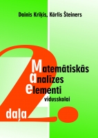Dainis Kriķis, Kārlis Šteiners - Matemātiskās analīzes elementi vidusskolai, 2. daļa