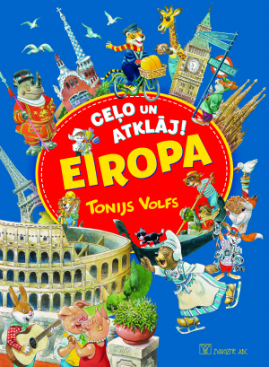 Tonijs Volfs - Ceļo un atklāj! Eiropa