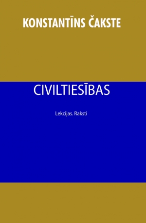 Konstantīns Čakste - Civiltiesības. Lekcijas. Raksti