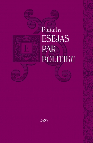 Plūtarhs - Esejas par politiku