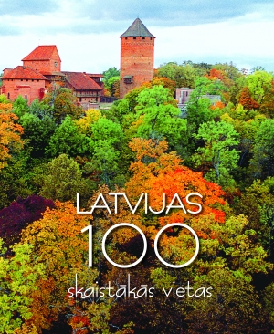  - Latvijas 100 skaistākās vietas