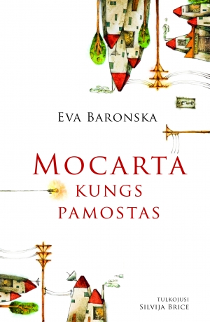 Eva Baronska - Mocarta kungs pamostas
