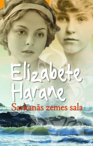 Elizabete Harane - Sarkanās zemes sala