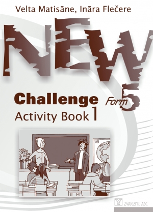 Velta Matisāne, Ināra Flečere - New Challenge Form 5. Activity Book 1 + papildsaturs
