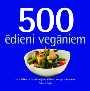 Debora Greja - 500 ēdieni vegāniem