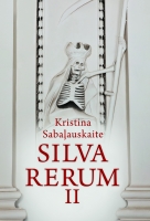 Kristina Sabaļauskaite - Silva rerum II