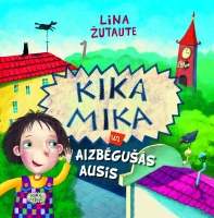 Lina Žutaute - Kika Mika un aizbēgušās ausis