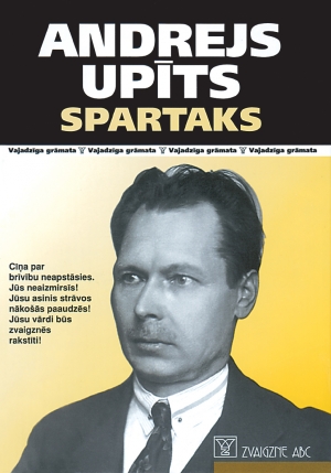 Andrejs Upīts - Spartaks