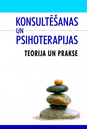 Autoru kolektīvs - Konsultēšanas un psihoterapijas teorija un prakse