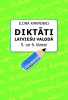 Ilona Karpenko - Diktāti latviešu valodā 5. un 6. klasei