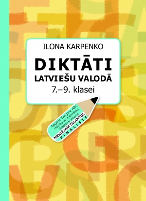 Ilona Karpenko - Diktāti latviešu valodā 7.-9. klasei