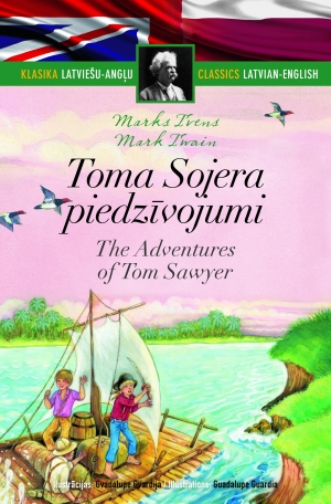 Marks Tvens - Toma Sojera piedzīvojumi. The Adventures of Tom Sawyer