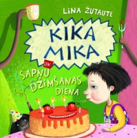 Lina Žutaute - Kika Mika un sapņu dzimšanas diena