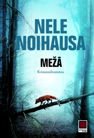 Nele Noihausa - Mežā