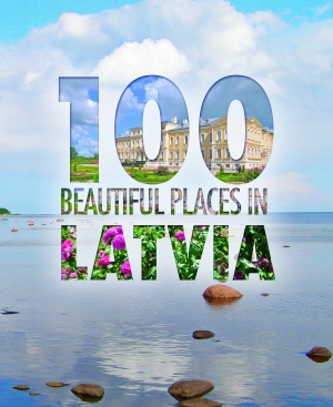  - 100 Beautiful Places in Latvia