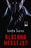Sandra Švarca - Klusumu meklējot
