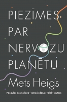 Mets Heigs - Piezīmes par nervozu planētu