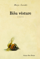 Maja Lunde - Bišu vēsture