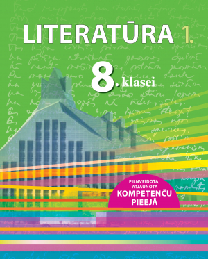 Ilona Karpenko, Mārīte Milzere - Literatūra 8. klasei, 1. Kompetenču pieeja