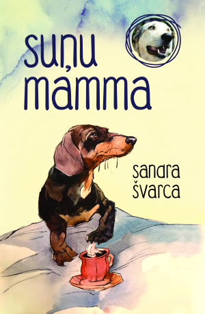 Sandra Švarca - Suņu mamma