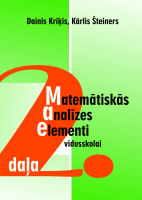 Dainis Kriķis, Kārlis Šteiners - Matemātiskās analīzes elementi vidusskolai 2. daļa