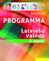Iveta Vīduša - Programma. Latviešu valoda 5. klasei. Kompetenču pieeja