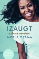 Mišela Obama - Izaugt. Grāmata jauniešiem