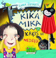 Lina Žutaute - Kika Mika un kaķis uz nedēļu