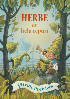 Otfrīds Preislers - Herbe ar lielo cepuri. Ilustrēts izdevums