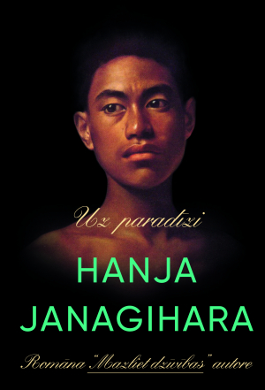 Hanja Janagihara - Uz paradīzi