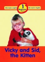Vilja Trapāne - Vicky and Sid, the Kitten. Beginner 1. līmenis