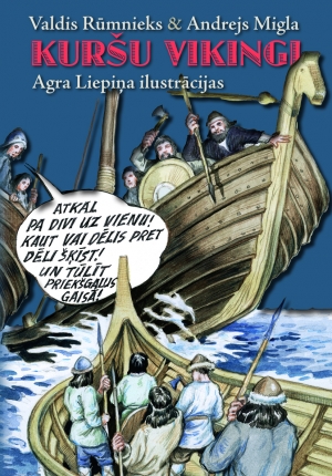 Valdis Rūmnieks, Andrejs Migla - Kuršu vikingi (ar Agra Liepiņa ilustrācijām)