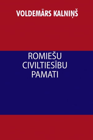 Voldemārs Kalniņš - Romiešu civiltiesību pamati