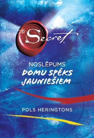 Pols Heringtons - The Secret. Noslēpums. Domu spēks jauniešiem