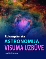 Ingrīda Kramiņa - Rokasgrāmata astronomijā. Visuma uzbūve
