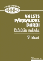  - Valsts pārbaudes darbi latviešu valodā 9. klasei. 2002-2007