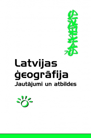 Gunta Šustere - Latvijas ģeogrāfija. Jautājumi un atbildes