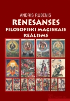 Andris Rubenis - Renesanses filosofiski maģiskais reālisms