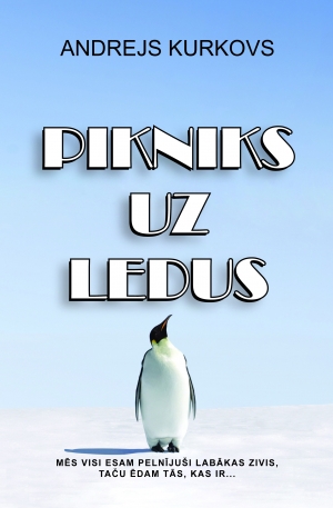 Andrejs Kurkovs - Pikniks uz ledus