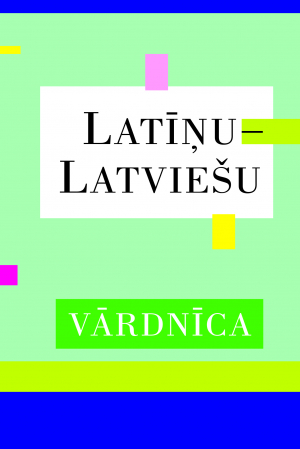 Sastādījis Aleksandrs Gavrilovs - Latīņu - latviešu vārdnīca