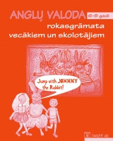 Sintija Buhanovska - Jump with Johnny the Rabbit! Angļu valoda 6-8 gadi. Rokasgrāmata vecākiem un skolotājiem + papildsaturs