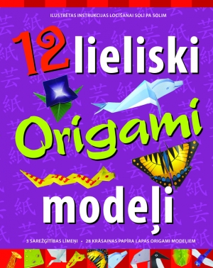  - 12 lieliski origami modeļi