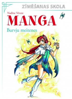 Nadīne Vēvere - Manga. Burvju meitenes