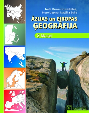 Iveta Druva-Druvaskalne, Inese Liepiņa, Natālija Buile - Āzijas un Eiropas ģeogrāfija 8. klasei