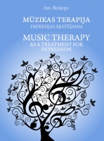 Ints Birzkops - Mūzikas terapija depresijas ārstēšanai