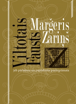 Marģeris Zariņš - Viltotais Fausts jeb pārlabota un papildināta pavārgrāmata