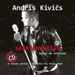 Andris Kivičs - Skārienjūtīgs + CD
