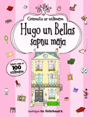  - Hugo un Bellas sapņu māja. Grāmata ar uzlīmēm