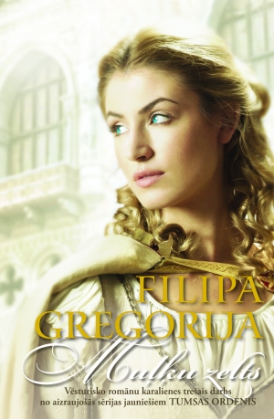 Filipa Gregorija - Muļķu zelts, 3